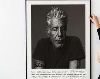 Anthony Bourdain Quote Print, Eat at a local restaurant tonight. Frame and Unframed Options