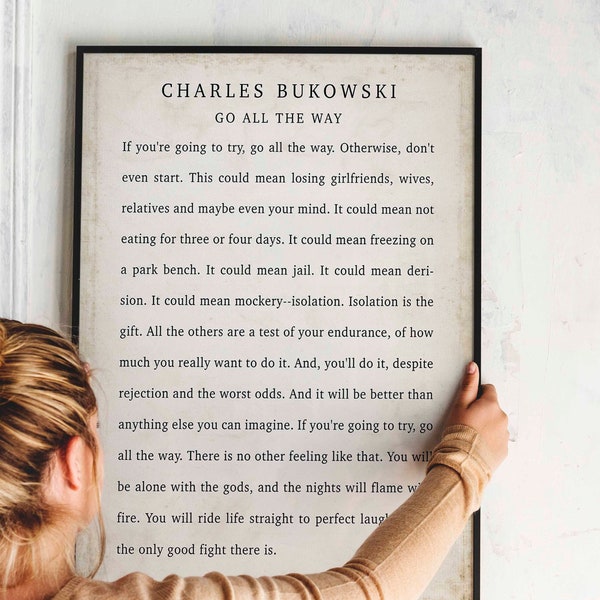 Charles Bukowski Poetry Quote Print, Go All the Way, Factotum