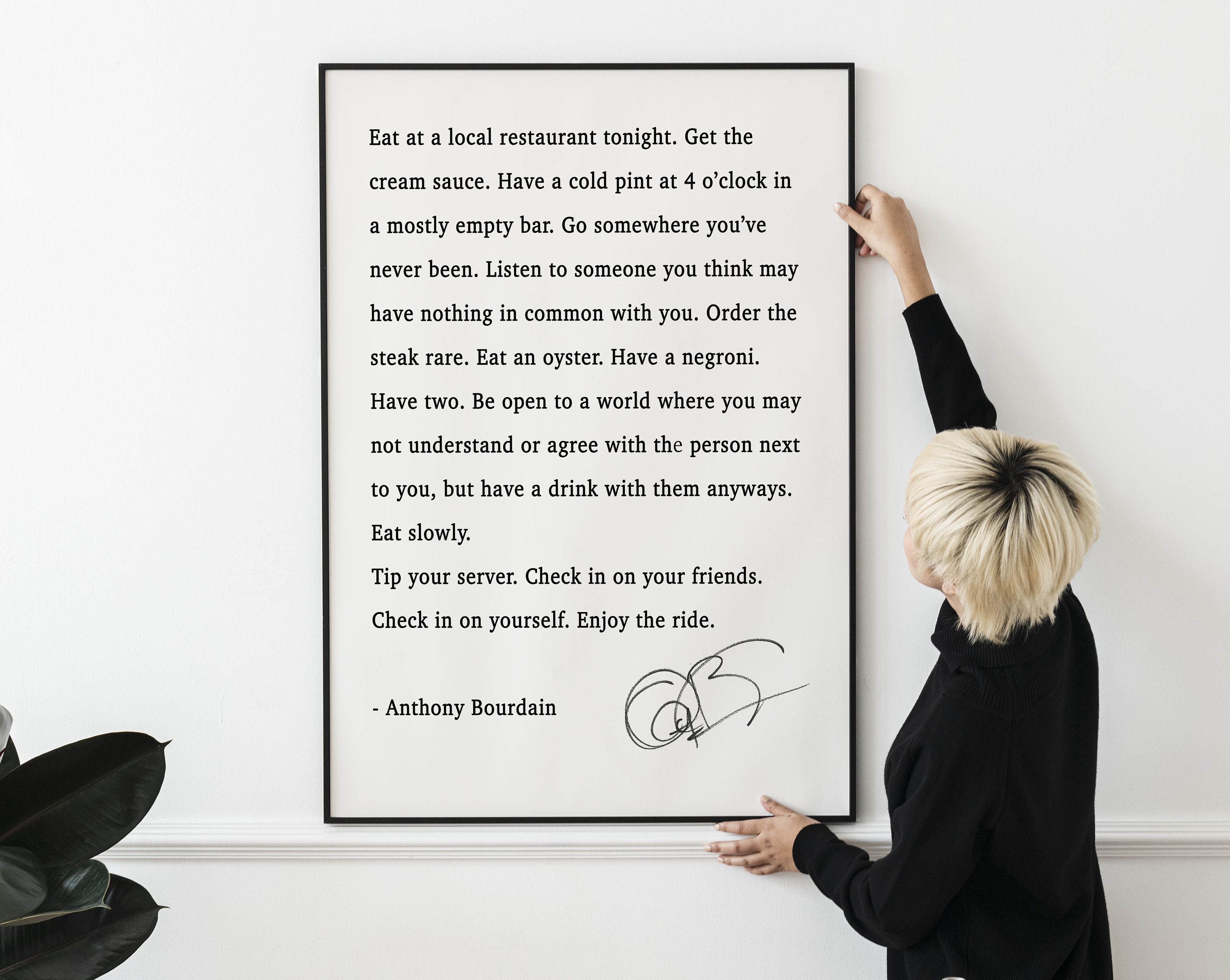 Anthony Bourdain Quote Print, Eat at a Local Restaurant Tonight.
