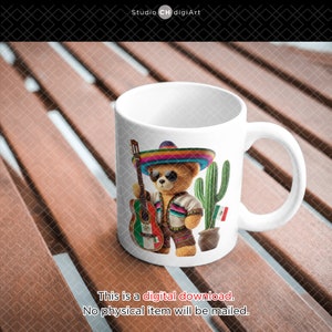 May include: White ceramic mug with a colorful illustration of a teddy bear wearing a sombrero and sunglasses, holding a guitar and standing next to a cactus. The bear is wearing a traditional Mexican serape. The mug has a handle on the right side.