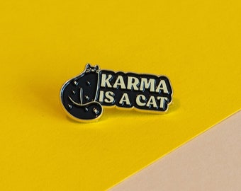 Karma is a Cat Enamel Pin -  Taylor Swift Accessory, Perfect for Swifties and Cat Moms