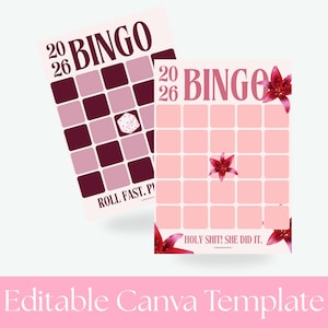 May include: Two bingo cards in pink and burgundy. One features a grid with a die, the other has flowers. Text reads "2026 BINGO" and "HOLY SHIT! SHE DID IT." The cards are a template.