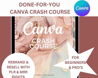 Canva Crash Course with PLR/MRR Rights