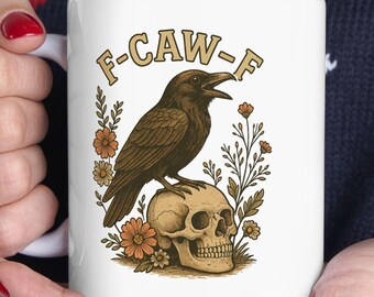 F-Caw-F Crow Mug, Funny Black Crow Mugs, Humor Meme Black Raven Coffee Mug, Silly Farm Animal Mug, Crow Lover Gift, Trendy Black Bird Mug