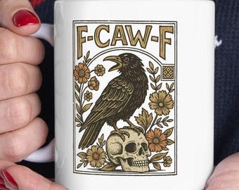 F-Caw-F Crow Mug, Funny Black Crow Mug, Humor Meme Black Raven Coffee Mug, Silly Farm Animal Mug, Crow Lover Gift, Trendy Black Bird Mugs