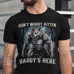 I&#39;ll Protect You Kitten Shirt, Werewolf Meme shirt, Funny Meme Shirt, Male Alpha Wolf, Wolf Sigma, Wolves Vintage 90s Graphic, Funny Men Tee