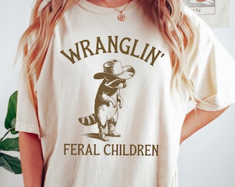 Wranglin' Feral Children Shirt, Vintage Retro Raccoon Dessert 90s Western Tshirt, Wrangling Feral Kids Tee, Mom Gift, Cowgirl Women Gift Tee