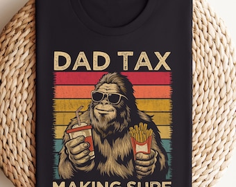 Dad Tax Shirt, Funny Dad Shirt, Fathers Day Shirt, Dad gifts, Birthday gift for dad, Husband Gift, Funny Dad Jokes Tshirt, Men's Funny Shirt