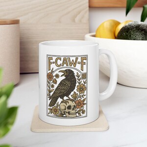 F-Caw-F Crow Mug, Funny Black Crow Mug, Humor Meme Black Raven Coffee Mug, Silly Farm Animal Mug, Crow Lover Gift, Trendy Black Bird Mugs image 2