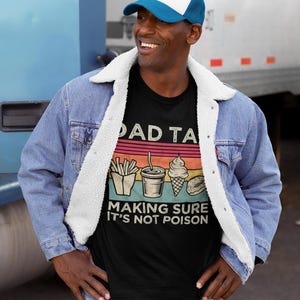 Dad Tax Making Sure It's Not Poison Shirt, Funny Dad Shirt, Dad Tax T-shirt, Fathers Day Shirt, Men Humorous Shirt, Gift For Dad Jokes Shirt