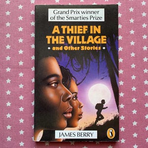 A Thief in the Village and other stories by James Berry