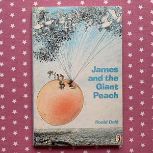 James and the Giant Peach by Roald Dahl