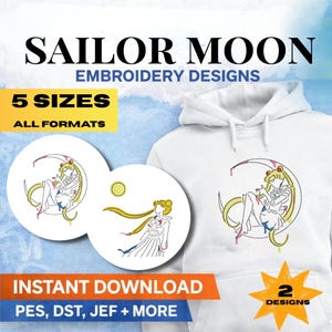 Puede incluir: Sudadera con capucha blanca con un diseño de bordado de Sailor Moon. La imagen incluye el texto "SAILOR MOON EMBROIDERY DESIGNS", "5 SIZES ALL FORMATS", "INSTANT DOWNLOAD PES, DST, JEF + MORE" y "2 DESIGNS". El diseño presenta a Sailor Moon en una luna creciente.