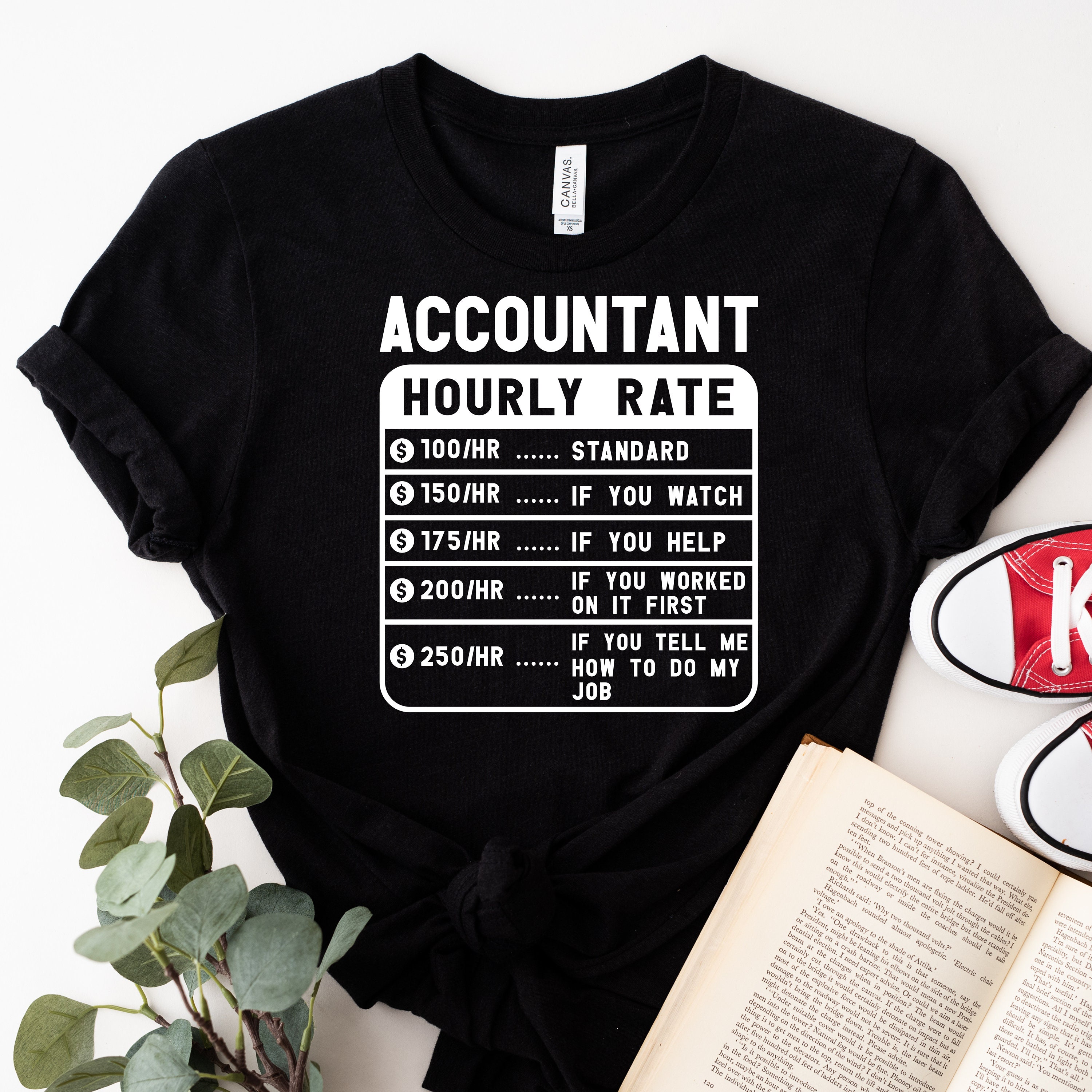 Accountant Hourly Rate Funny Tee CPA Finance Humor Unisex Tshirt, Tax