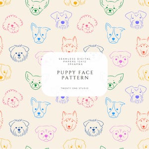 Puede incluir: Diseño de papel digital sin costuras con un patrón repetitivo de caras de cachorros coloridas sobre un fondo crema. Las caras de los cachorros están delineadas en varios colores, incluyendo azul, verde, rosa y amarillo. El diseño incluye el texto "Puppy Face Pattern".