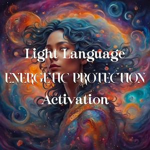 Può includere: Una donna con lunghi capelli blu su uno sfondo colorato. Il testo "Light Language Energetic Protection Activation" è scritto in lettere bianche sull'immagine.