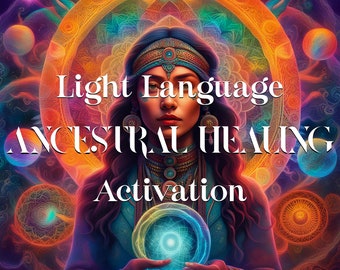 Ancestral Healing Light Language Activation, Light Codes MP3, Audio ...