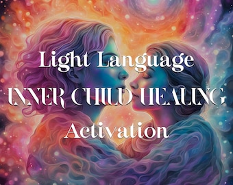 May include: Digital art featuring two figures embracing, with a vibrant, swirling background of purples, oranges, and blues. The text "Light Language, Inner Child Healing, Activation" is overlaid in white, suggesting a spiritual or wellness theme.