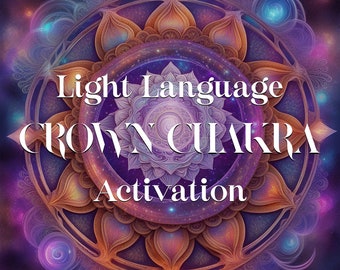 May include: A purple and gold mandala with a star-like pattern. The text "Light Language Crown Chakra Activation" is written in white letters on the mandala.