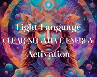 May include: A colorful, abstract image of a woman's face with a crown of flowers and a galaxy background. The text "Light Language CLEAR NEGATIVE ENERGY Activation" is written in white letters.