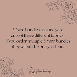 Peut inclure: Une image avec un fond rose et du texte noir. Le texte indique : "Les paquets de 3 yards sont des coupes d'un yard de trois tissus diff&eacute;rents. Si vous commandez plusieurs paquets de 3 yards, ils seront toujours des coupes d'un yard." Le texte est centr&eacute; sur l'image. Le bas de l'image pr&eacute;sente un motif floral noir et le texte "Jessi Rose Fabrics".