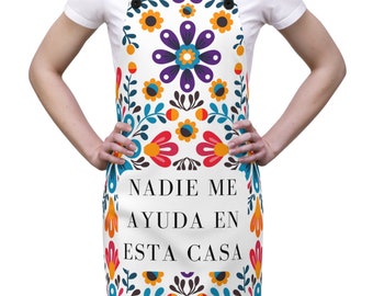 Latina Kitchen Apron: Funny "Nobody Helps Me" Poly Twill Apron