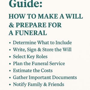 Puede incluir: Una guía de color verde azulado titulada "Guía paso a paso:" sobre un fondo crema. La guía proporciona instrucciones sobre cómo hacer un testamento y prepararse para un funeral, con viñetas.