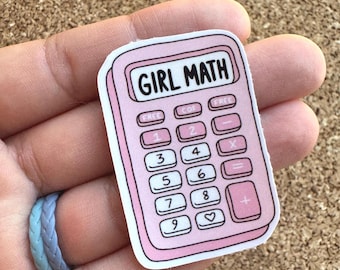 Girl Math Calculator Waterproof Gloss Vinyl Sticker for laptop, waterbottle and more