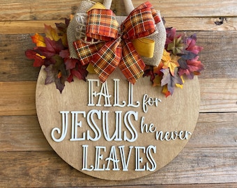 Fall Season Door Hanger, Fall for Jesus he never leaves,  Autumn inspired door hanger, Fall Home Decor, Front Door Wreath, Fall Plaid