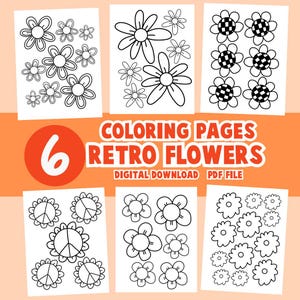 Puede incluir: Seis páginas para colorear en blanco y negro con diseños de flores retro. Las páginas incluyen signos de paz, margaritas y patrones a cuadros. El texto "COLORING PAGES RETRO FLOWERS DIGITAL DOWNLOAD PDF FILE" está en la parte superior de la imagen.