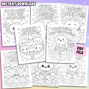 May include: A collection of black and white coloring pages featuring cartoon dumplings with expressive faces, steam baskets, and gift boxes. Text includes phrases like I'm So Lucky I Got This Dumpling, Every Dumpling Deserves A Home, and Ultra Rare.