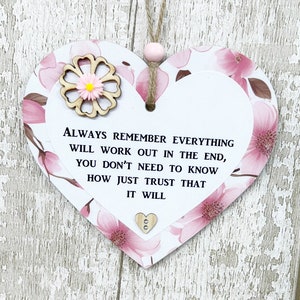 Pretty Uplifting Friendship Gift Always Remember Everything Will Work Out Inspirational  Wooden Heart Sign Plaque