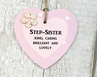 Family Friendship  Step-Sister Kind Caring Brillaint And Lovely Friendship Gift Heart  Wooden Gift Plaque/sign