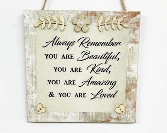 Always Believe Beautiful Loved Quote Wooden Plaque Sign – Novelty Gift, The Sticker Studio Ltd, UK Made