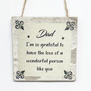 Grattitude Gift To Special Dad Wooden Plaque Sign