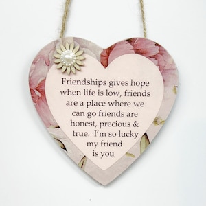 Inspirational and Uplifting Special Friendship Give Hope Wooden Gift Heart  Plaque
