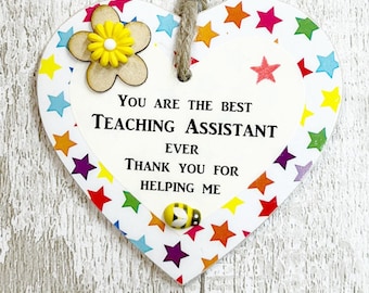 Bright Teaching Assistant,/Class Assistant  Thank You Wooden Gift Heart  Plaque