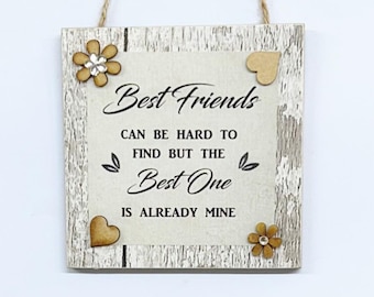Special Friendship  Gift Plaque  Best Friend Already Mine Wooden Gift