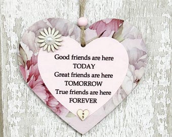 Special Friendship  Gift Heart  Here Today  Tomorrow Forever Wooden Gift Heart  Plaque