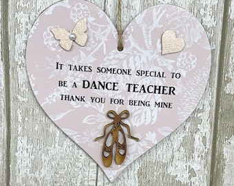 Dance Teacher Gift Heart It Takes Someone Special Dance Teacher Thank You Wooden Plaque