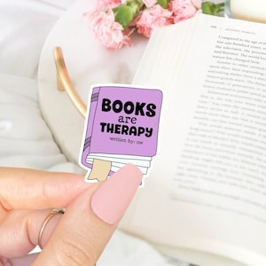 Books Are Therapy Sticker, Bookworm Sticker, Kindle Decal, Waterproof Vinyl Sticker, Gift for Book Lover, Best Friend Gift.
