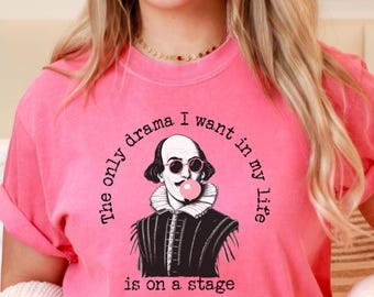 English Teacher Tee, Shakespeare Drama Quote T-shirt, Theater Educator Gift, Fun Artsy Top, High School Play, Middle School Team Apparel