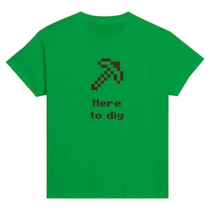 Minecraft-inspired &#39;Here to dig&#39; Pickaxe Kids Softstyle Tee