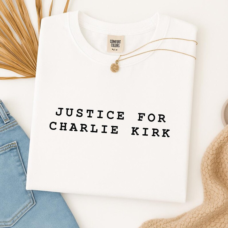 Justice For Charlie Kirk Shirt - Comfort Colors Political T-Shirt