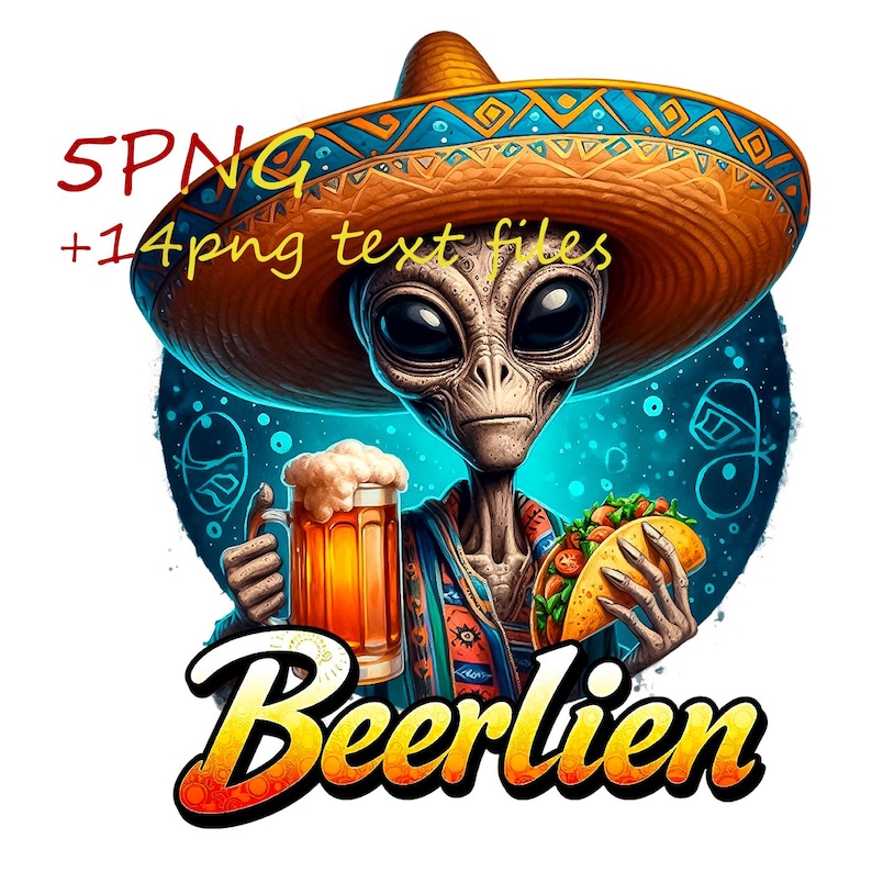 K&ouml;nnte beinhalten: Digitale Illustration eines Au&szlig;erirdischen mit Sombrero, der einen Bierkrug und einen Taco h&auml;lt. Das Bild hat den Text "Beerlien" in gelber und orangefarbener Schrift. Der Hintergrund ist ein blauer Kreis mit wei&szlig;en Akzenten. Das Bild hat auch den Text "5PNG +14png text files".