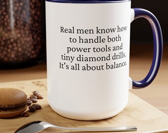 Diamond Painting Mug -  Real Men Two-Tone Coffee Mugs, 15oz