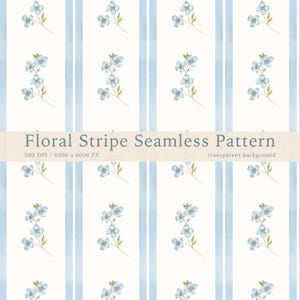 May include: A seamless pattern featuring light blue flowers and vertical stripes on a white background. The design includes the text "Floral Stripe Seamless Pattern" and "500 DPI / 6000 x 6000 PX".