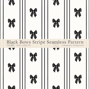 May include: Seamless pattern featuring black bows and vertical black stripes on a white background. The design includes multiple black bows evenly spaced, creating a repeating pattern. The text "Black Bows Stripe Seamless Pattern" is displayed.