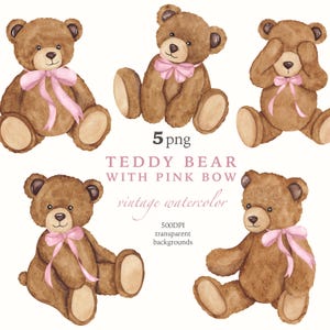 Könnte beinhalten: Aquarellillustration von fünf braunen Teddybären mit rosa Schleifen. Der Text lautet "TEDDY BEAR WITH PINK BOW" und "vintage watercolor". Das Bild enthält auch den Text "5 png" und "500DPI transparent backgrounds".