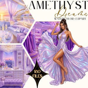 May include: A digital collection titled AMETHYST Dreams WATERCOLOR CLIPART featuring 180 FILES. The imagery includes a person in a shimmering iridescent purple gown, a luxury yacht lounge with purple seating, and a walk-in closet with purple decor.